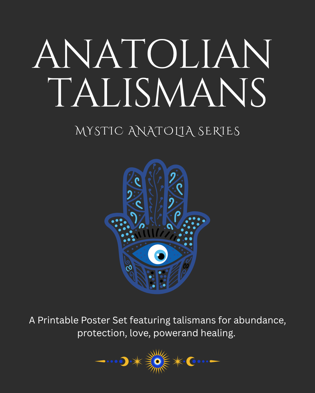 Mystic Anatolian Talismans Poster Set – Printable Turkish Charms for Love, Protection, Healing & Abundance | Boho Spiritual Wall Art