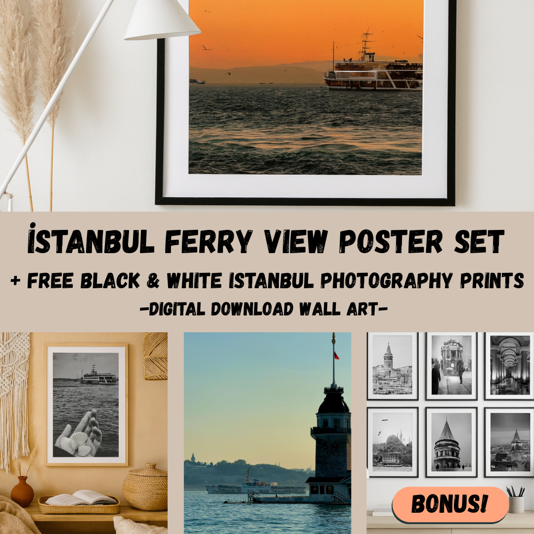 Istanbul Ferry View Poster Set + Free Black & White Photography Prints | Digital Wall Art Download